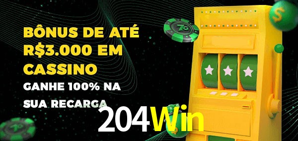 204Win melhor bônus de depósito